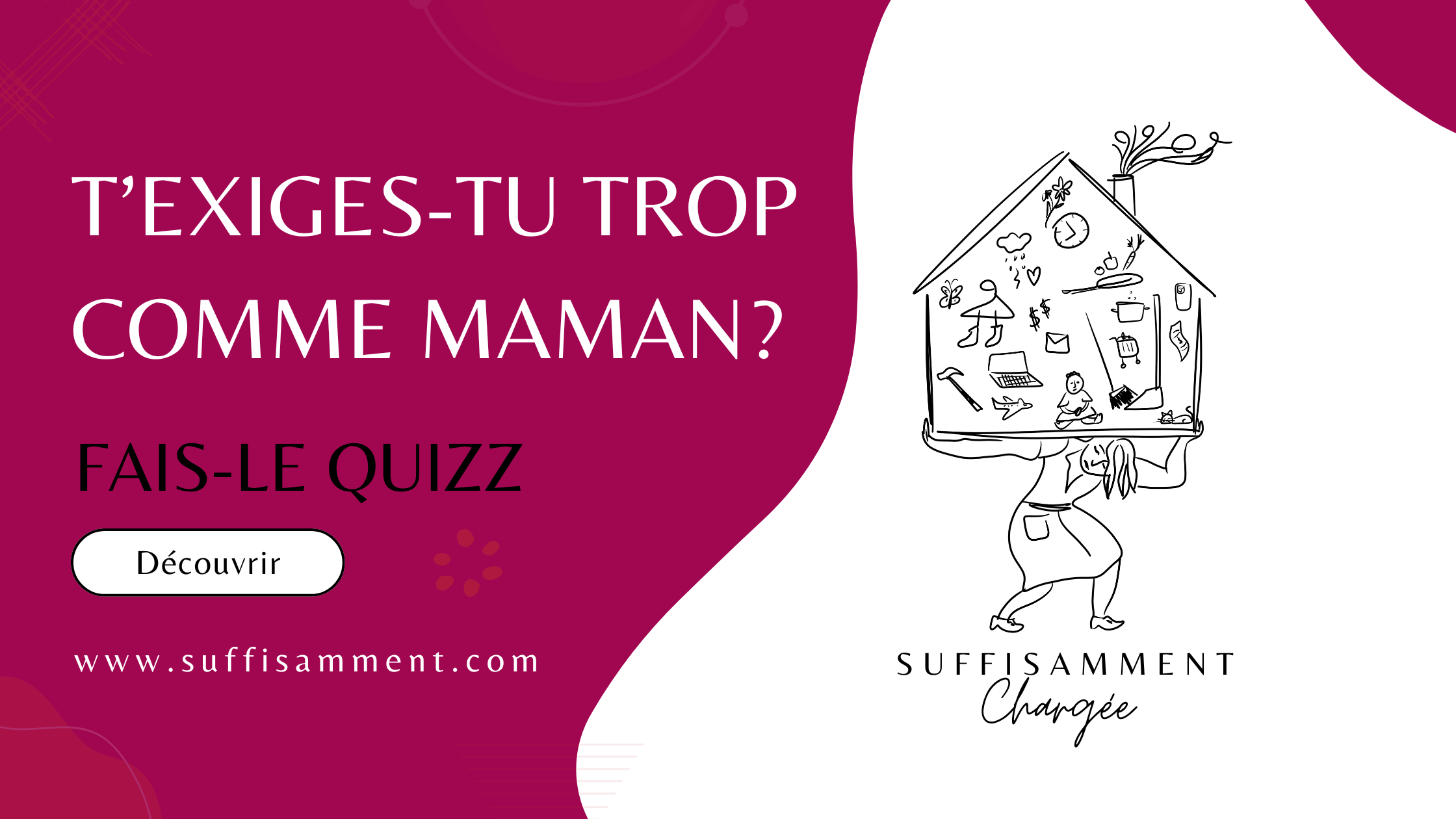 QUIZZ : T'exiges-tu trop comme maman?