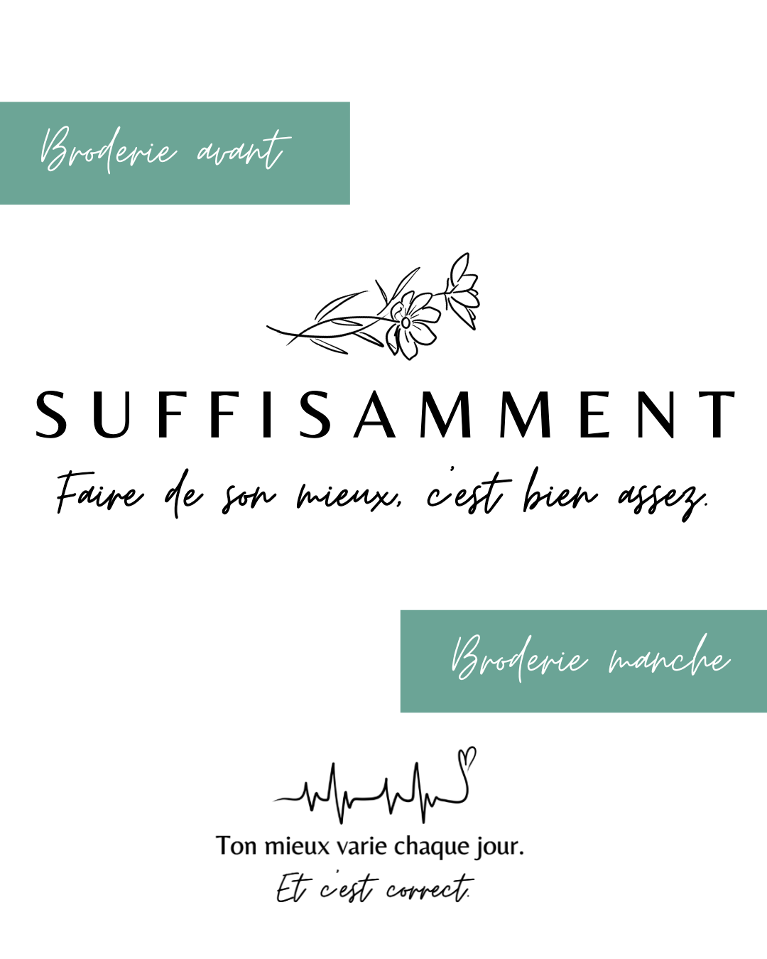 SUFFISAMMENT Faire de son mieux, c'est bien assez - Crewneck brodée